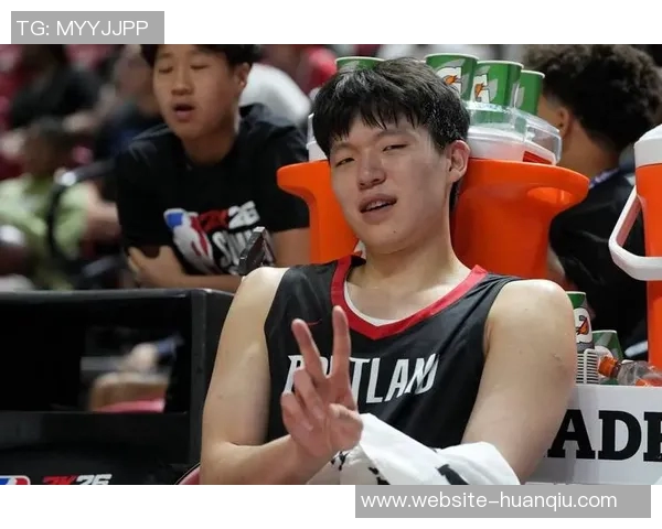 美媒分析开拓者对杨瀚森的耐心与中国球迷的焦虑情绪