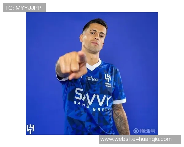 坎塞洛离开新月的深层原因剖析伤病与沙特外援政策的双重影响